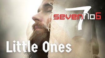 Little Ones | Seven No 6